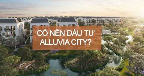 Có nên mua đầu tư Alluvia City Văn Giang Hưng Yên?
