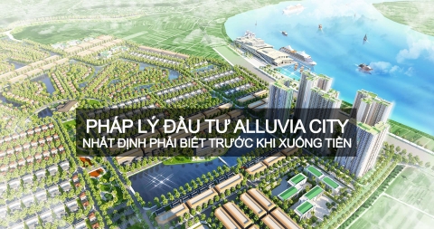 Pháp lý đảm bảo an toàn đầu tư tại Alluvia City