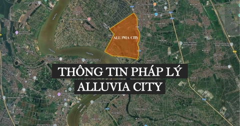 Thông tin Pháp lý Quy hoạch Dự án Alluvia City Xuân Cầu Văn Giang Hưng Yên